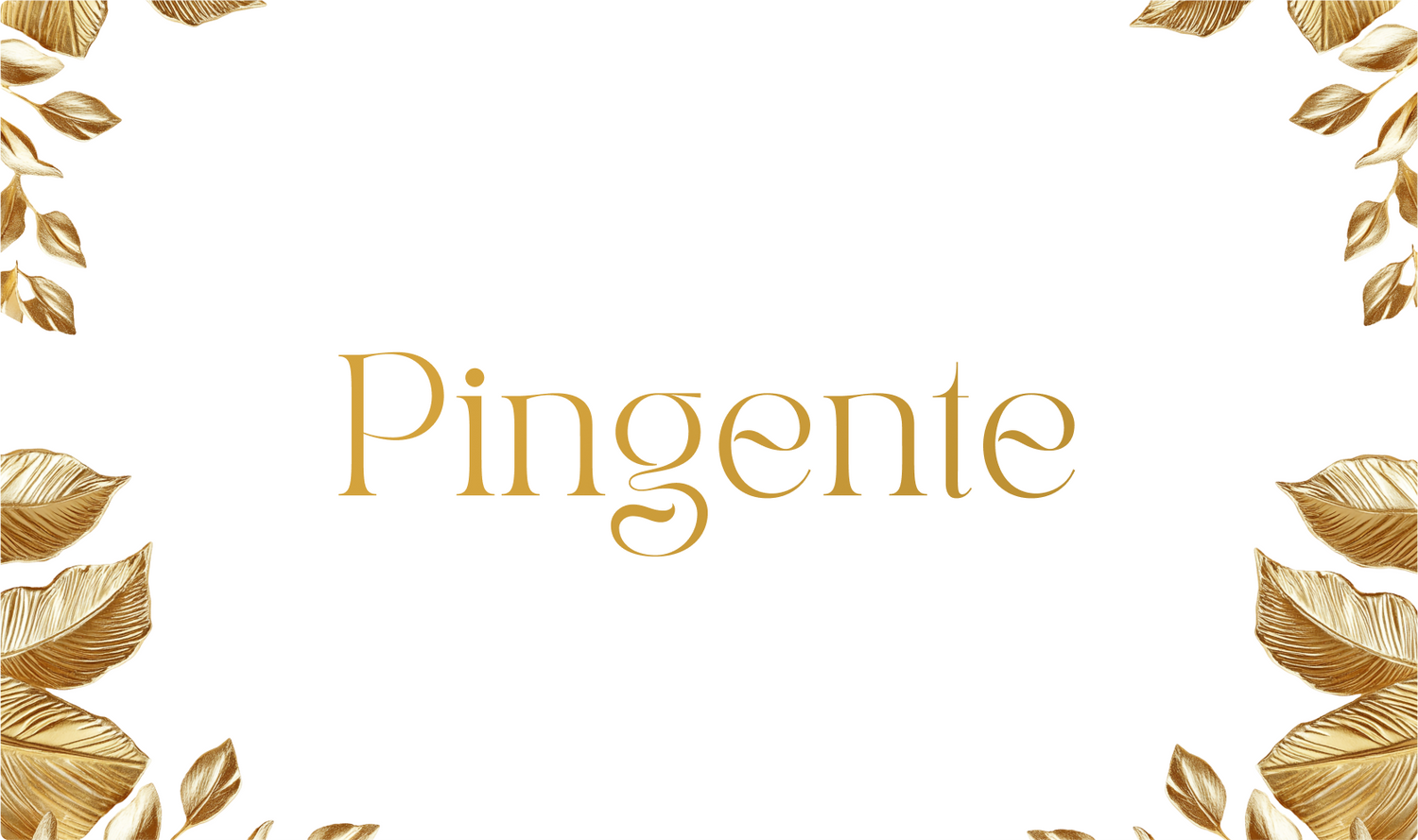 PINGENTES